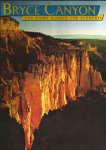 Bezy, John - Bryce Canyon. The Story behind the Scenery