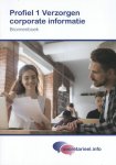  - Bronnenboek Profiel 1 / Verzorgen corporate informatie / Secretarieel.info