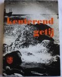 Bruin, M.P. de / Kok, G.A. de / Verburg, M.C. (samenstellers) - Kenterend getij Bruin, M.P. de / Kok, G.A. de / Verburg, M.C. (samenstellers) - Kenterend getij