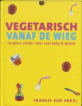 F. van Arkel - Vegetarisch vanaf de wieg