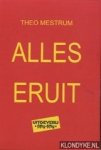 Mestrum, Theo - Alles eruit