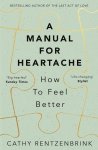 Cathy Rentzenbrink - A Manual for Heartache