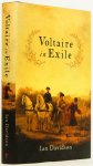 VOLTAIRE, DAVIDSON, I. - Voltaire in exile. The last years, 1753-78.