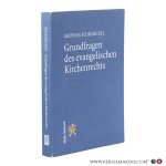 Schmoeckel, Mathias. - Grundfragen des evangelischen Kirchenrechts.