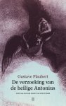 Gustave Flaubert - De verzoeking van de heilige Antonius