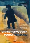 J. Knot-Dickscheit, A.M.N. Huyghen, H.J.M. Janssen, W.J. Post - Orthopedagogiek maakt verschil! profiel en toekomst van een discipline in beweging