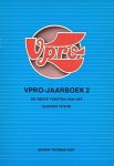 Kooyman, Ad & Rogier Proper (samenst.) - VPRO Jaarboek 1 + 2