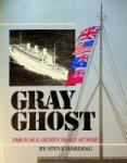 Harding, S - Gray Ghost The R.M.S. Queen Mary At War