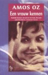 Oz, Amos - Een vrouw kennen