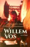 Vonk, W - Willem Vos, Biografie van een Scheepsbouwmeester