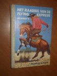 Dixon, F.W. - Het raadsel van de Flying express
