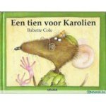 Cole, Babette - Een tien voor karolien Cole, Babette - Een tien voor karolien
