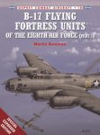 Martin Bowman 64155 - B-17 Flying Fortress Units of the Eighth Air Force