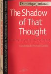 Janicaud, Dominique - The Shadow of that Thought: Heidegger and the Question of Politics