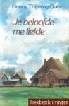 Thijssing Boer - Je beloofde me liefde