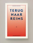 Didier Eribon - (1) Terug Naar Reims