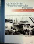 Saibene, M - La marine marchande francaise 1914-1918 L'approvisionnement de la métropole et des armées en guerre