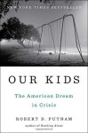 Robert D. Putnam - Our Kids