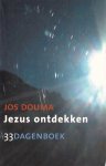 Douma, Jos - Jezus ontdekken. 33 dagenboek