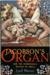 Lyall Watson - Jacobson's Organ and the Remarkable Nature of Smell