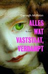 Darragh McKeon - Alles wat vaststaat, verdampt