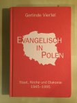 Viertel, Gerlinde - Evangelisch in Polen - Staat, Kirche und Diakonie 1945-1995