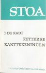 J. de Kadt - Ketterse kanttekeningen