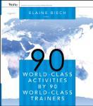 Biech, Elaine - 90 World-Class Activities by 90 World-Class Trainers