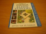 Moreland, John - Kleine tuintjes - Advies van de vakman