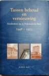 FASE Martin M.G. - Tussen behoud en vernieuwing. Geschiedenis van de Nederlandsche Bank 1948-1973