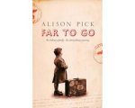 Alison Pick - Far to Go
