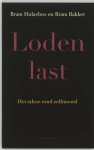 Bram Hulzebos, Bram Bakker - Loden Last