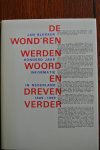 Blokker, Jan - DE WOND'REN WERDEN WOORD EN DREVEN VERDER. Honderd jaar informatie in Nederland 1889-1989 Blokker, Jan - DE WOND'REN WERDEN WOORD EN DREVEN VERDER. Honderd jaar informatie in Nederland 1889-1989