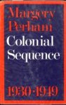 PERHAM, MARGERY - Colonial sequence 1930 to 1949. A chronological commentary upon British colonial policy especially in Africa