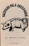 Ann Williams - The backyard pig & sheep book
