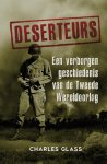 Charles Glass - Deserteurs een verborgen geschiedenis van de Tweede Wereldoorlog