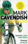 Cavendish, Mark - Mark Cavendish Boy Racer -My journey to Tour de France record-breaker