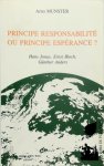 Arno Münster 33222 - Principe responsabilité ou principe espérance? Hans Jonas, Ernst Bloch, Gunther Anders Arno Münster 33222 - Principe responsabilité ou principe espérance? Hans Jonas, Ernst Bloch, Gunther Anders