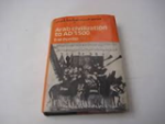 DUNLOP, D. M. - Arab civilization to A.D. 1500