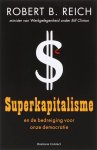 Robert B Reich - Superkapitalisme