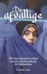 Nani, Cristian - De afvallige. Het waargebeurde verhaal van een geheime gelovige in Afghanistan