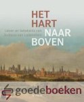 Fieret, W. - Het hart naar boven *nieuw* --- Leven en betekenis van Jodocus van Lodenstein Fieret, W. - Het hart naar boven *nieuw* --- Leven en betekenis van Jodocus van Lodenstein