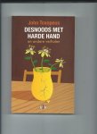 Toxopeus, John - Desnoods met harde hand