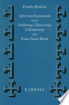 (PSEUDO-), Basilius  & (ALEXANDRINUS.), Didymus  & APOLLINARIS, - Adversus Eunomium IV-V