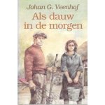 Johan G. Veenhof - Als dauw in de morgen