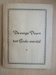 Veldhuizen G. van - De enige Poort tot Gods wereld