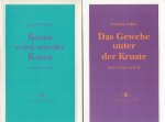 FABRO, Luciano - Arte torna arte - [I] - Kunst wird wieder Kunst & II - Das Gewebe unter der Kruste - Eine Anthologie der Vorlesungen und Vorträge 1980-1997.