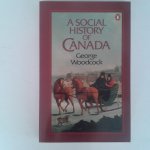 Woodcock, George - A Social History of Canada Woodcock, George - A Social History of Canada