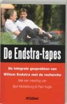 Bart Middelburg ; Paul Vugts - De Endstra-tapes - integrale gesprekken van Willem Endstra met de recherche. Met een inleiding van Bart Middelburg en Paul Vugts