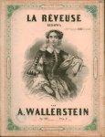 Wallerstein, Anton: - [Op. 107] La rêveuse. Redowa [pour piano]. Op. 107